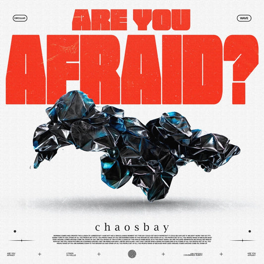 Chaosbay - ARE YOU AFRAID? - LP Gatefold Coloured - Circular Wave - Image 2