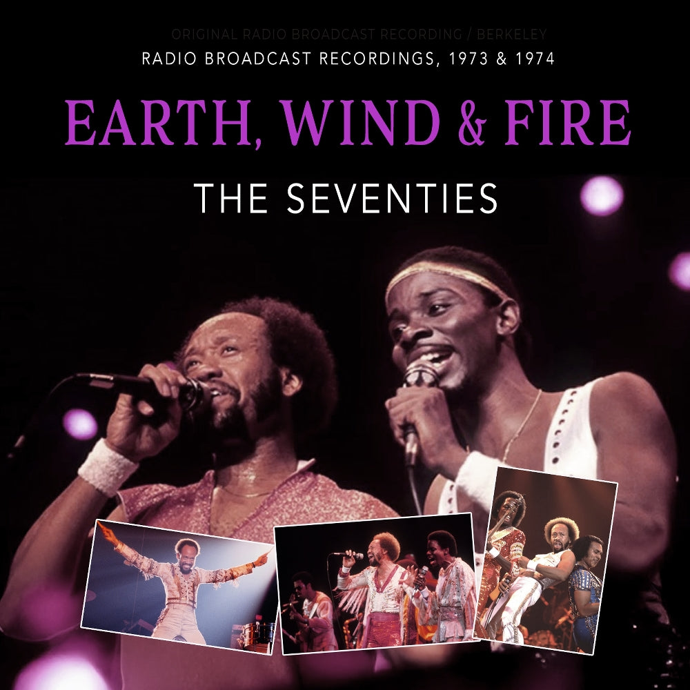Earth, Wind & Fire - The Seventies (Radio Broadcast Recordings