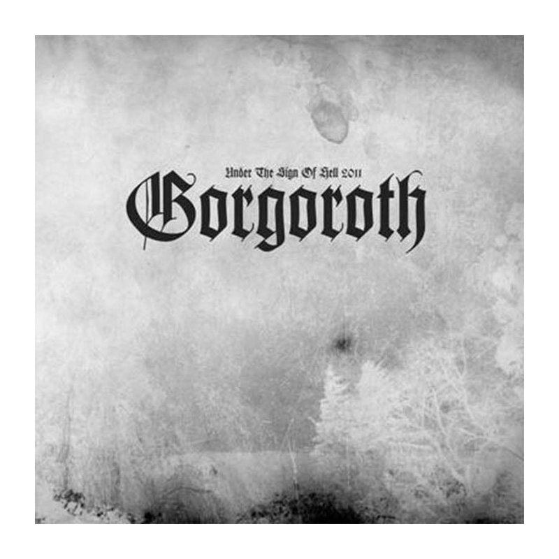 Gorgoroth - Under The Sign Of Hell 2011 - CD - Soulseller