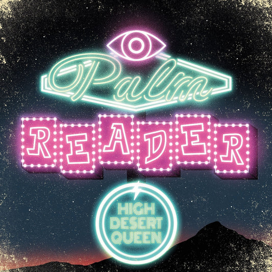 High Desert Queen - Palm Reader - LP COLOURED - Magnetic Eye Records - Image 2