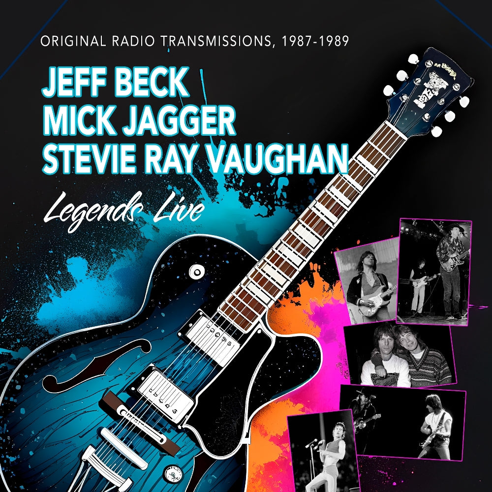 Jeff Beck - Mick Jagger - Stevie Ray Vaughan - Legends Live (Original Radio Transmissions, 1987 - 1989) - CD - Rockin' Bear Records