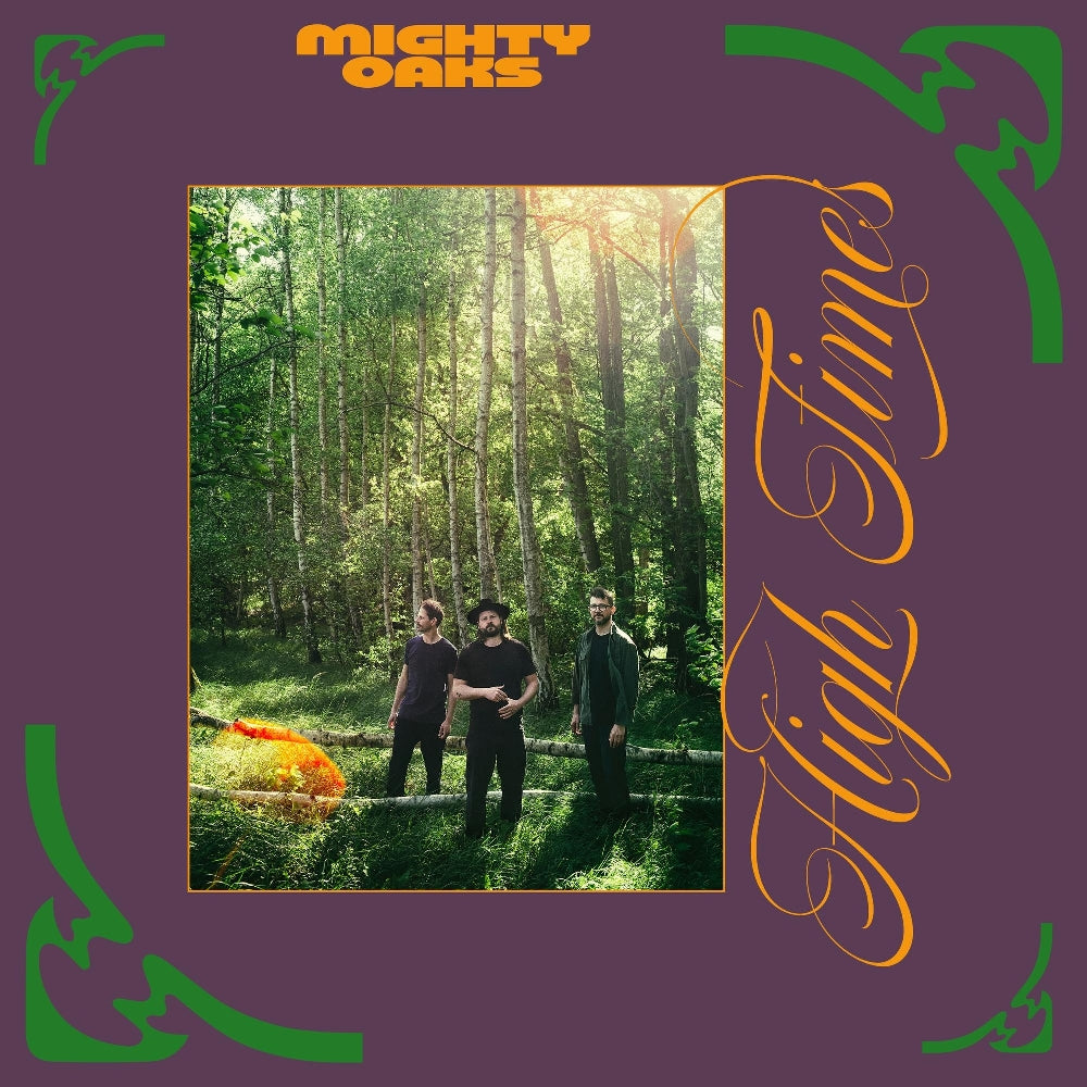 Mighty Oaks - High Times - LP - Howl Records