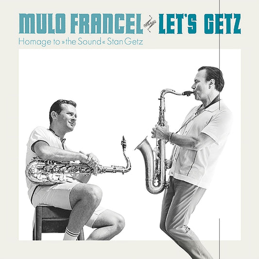 Mulo Francel - Let's Getz - CD/Vinyl - Image 2 -