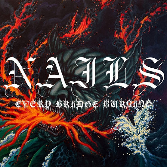Nails - Every Bridge Burning - LP COLOURED - Nuclear Blast - Image 2