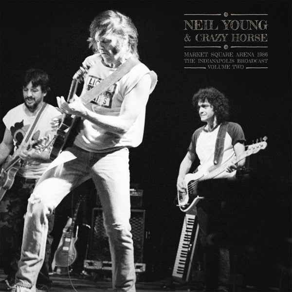 Neil Young & Crazy Horse - Market Square Arena 1986 Vol.2 (Radio Broadcast Recording) - DOUBLE LP - Parachute Recording Company - Image 2