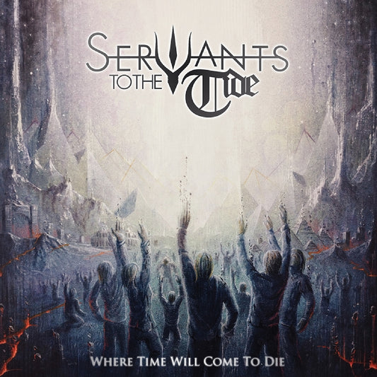 Servants To The Tide - Where Time Will Come To Die - LP - No Remorse - Image 2