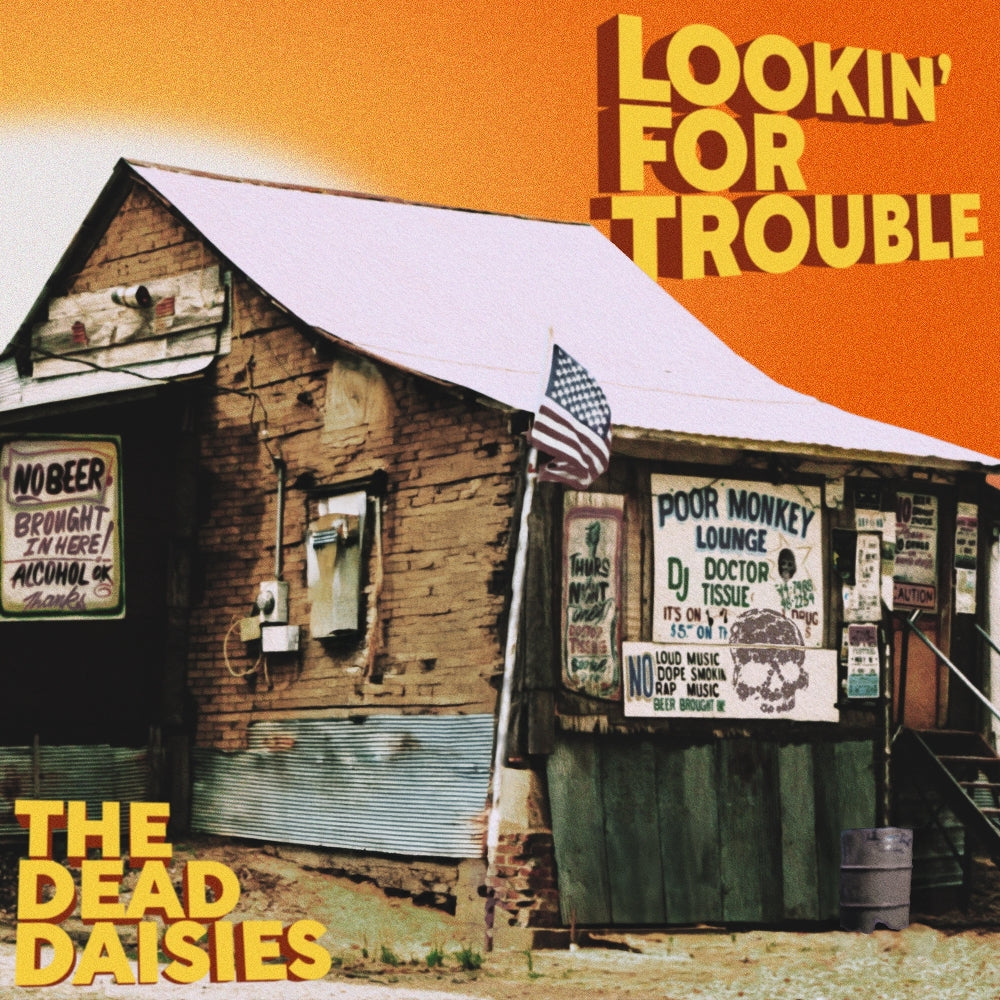 The Dead Daisies - Lookin' For Trouble - LP Gatefold - The Dead Daisies Pty Limited