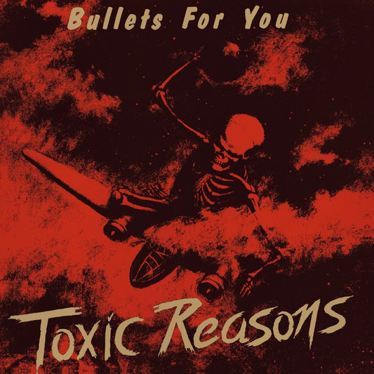 Toxic Reasons - Bullets For You - LP COLOURED - Audio Platter - Image 2
