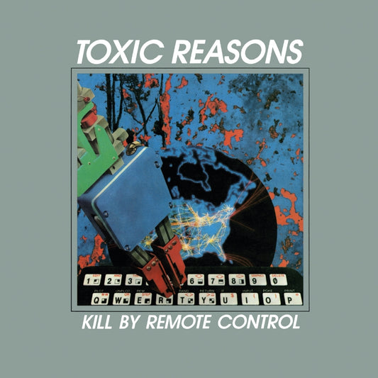 Toxic Reasons - Kill By Remote Control - LP COLOURED - Audio Platter - Image 2