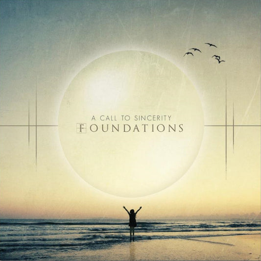 A Call To Sincerity - Foundations - CD - Useless Pride Records
