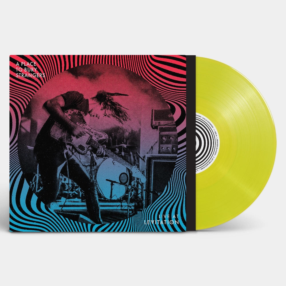 A Place To Bury Strangers - Live At Levitation - LP COLOURED - The Reverberation Appreciation Society