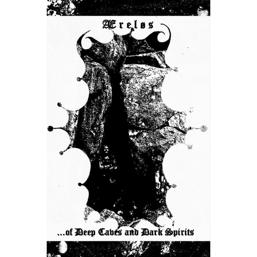 AErelos - ...Of Deep Caves And Dark Spirits - CASSETTE - Adirondack Black Mass