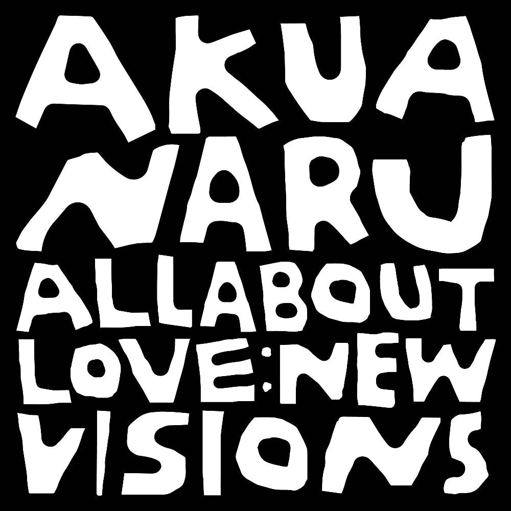 Akua Naru - All About Love: New Visions - CD DIGIPAK - The Urban Era