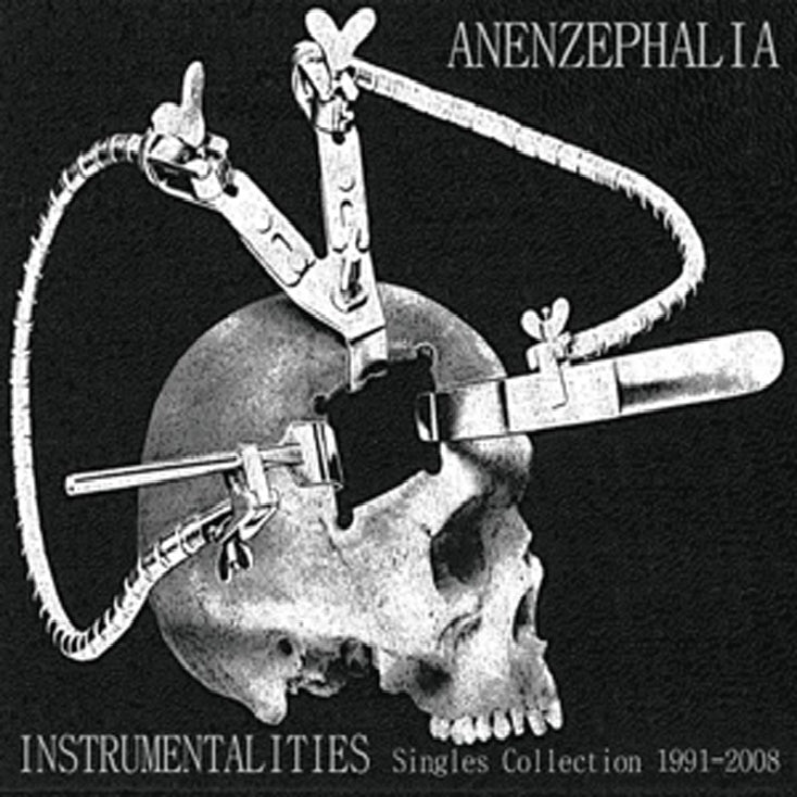 Anenzephalia - Instrumentalities - Singles Collection 1991 - 2008 - CD DIGISLEEVE - Tesco Organisation