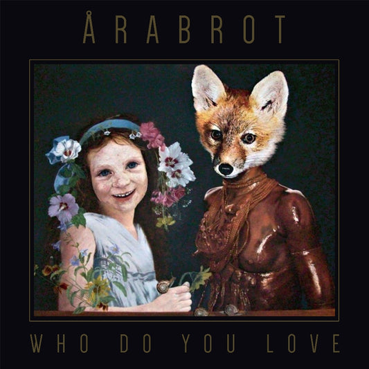 Arabrot - Who Do You Love - LP - Pelagic