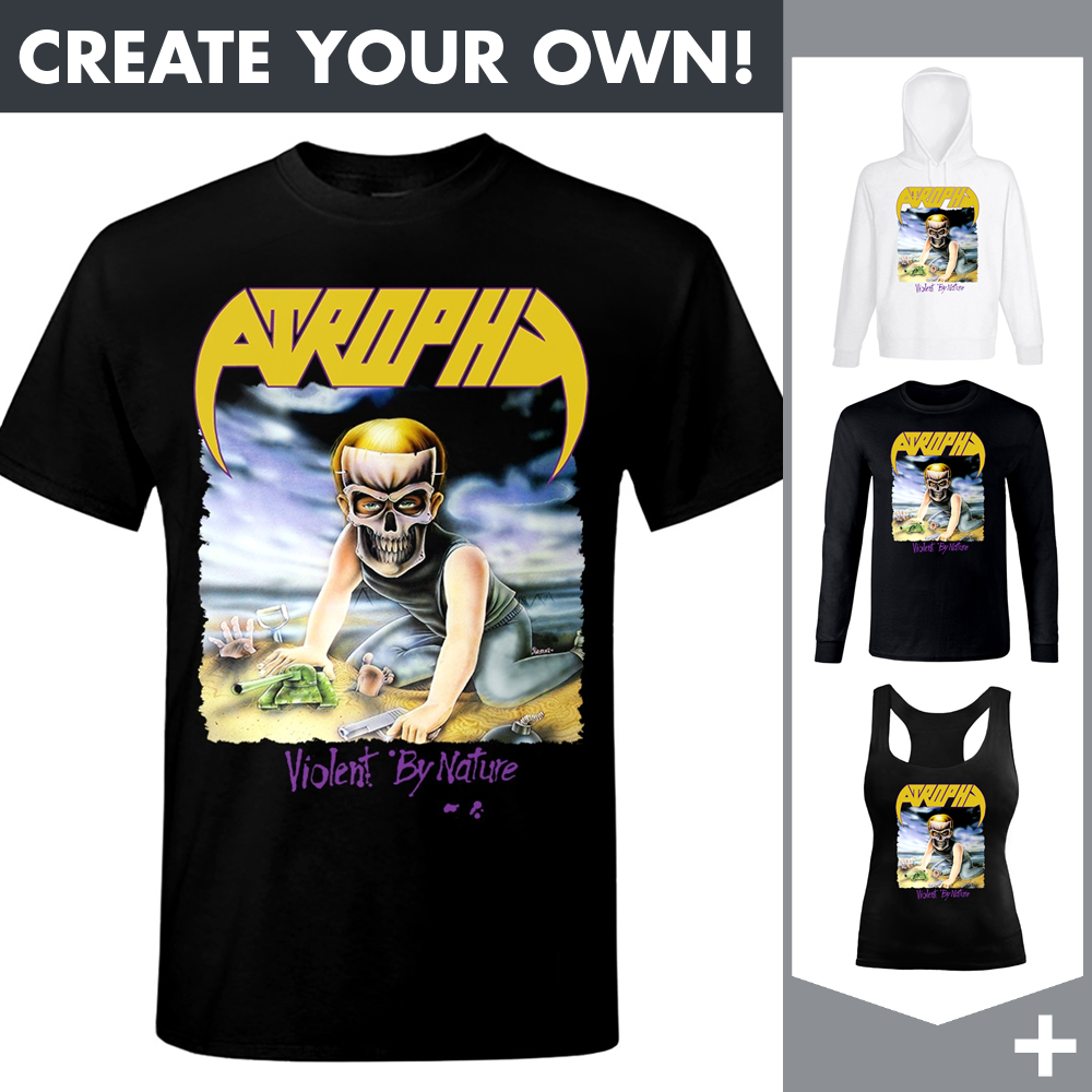 Atrophy - Violent By Nature - Merchandising