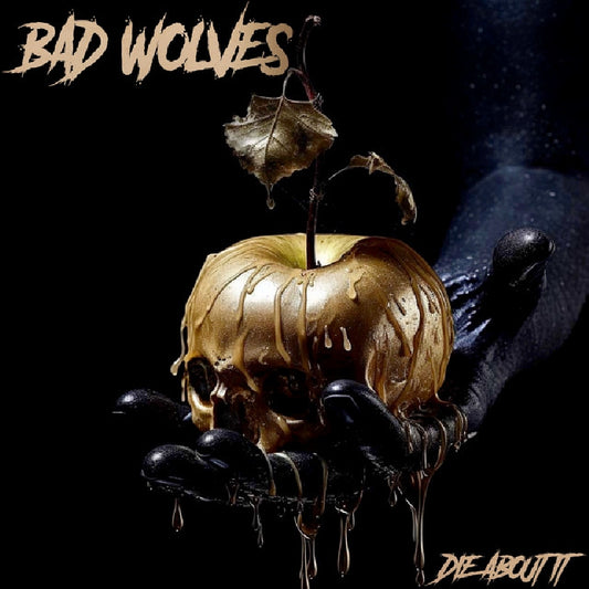 Bad Wolves - Die About It - CD DIGIPAK - Better Noise Music