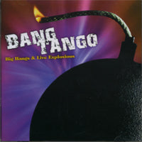 Bang Tango - Big Bangs & Live Explosions - DOUBLE CD - MAUSOLEUM