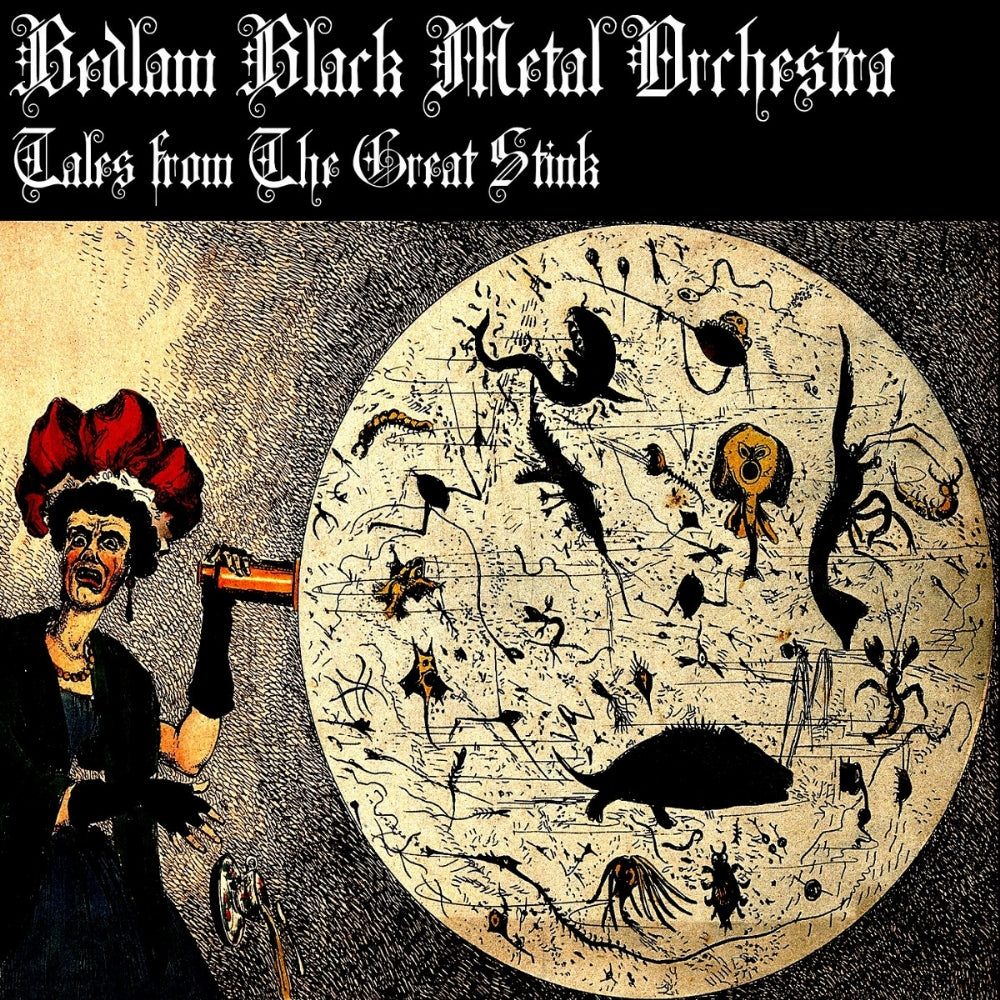 Bedlam Black Metal Orchestra - Tales From The Great Stink - CD DIGIPAK - France Black Death Grind