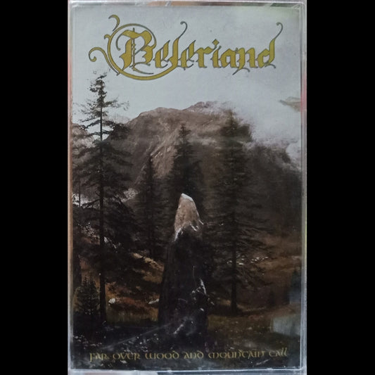 Beleriand - Far Over Wood And Mountain Tall - CASSETTE - Wolfspell Records