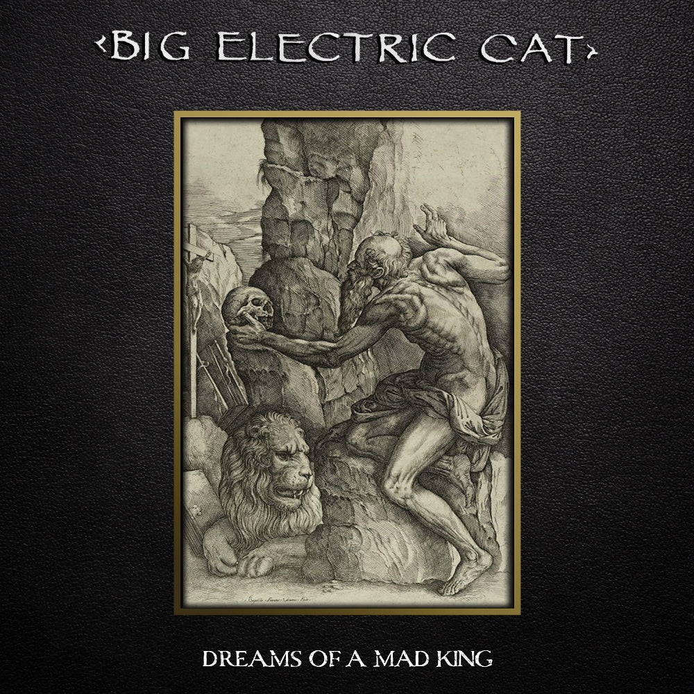 Big Electric Cat - Dreams Of A Mad King - LP Gatefold Coloured - Cleopatra Records
