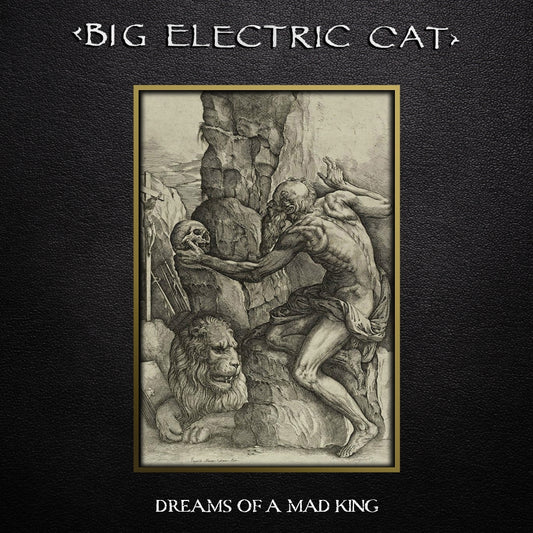 Big Electric Cat - Dreams Of A Mad King - LP Gatefold Coloured - Cleopatra Records