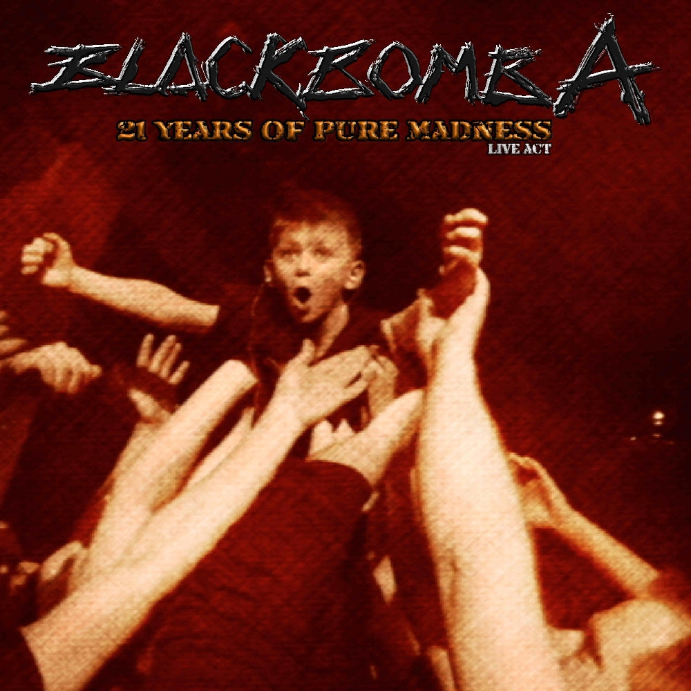 Black Bomb A - 21 Years Of Pure Madness - Live Act - CD + DVD Digipak - Verycords
