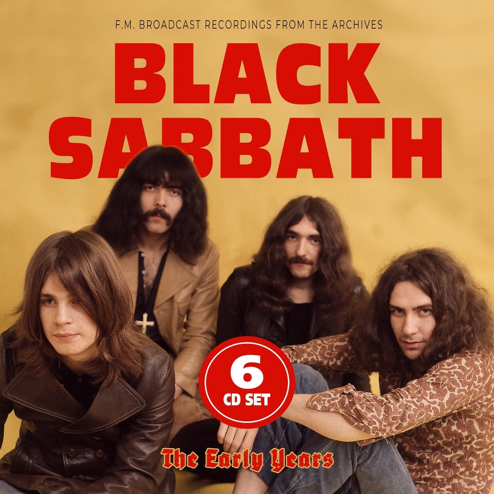 Black Sabbath - The Early Years (F.M Broadcast Recordings From The Archives) - 6CD DIGISLEEVE - Laser Media