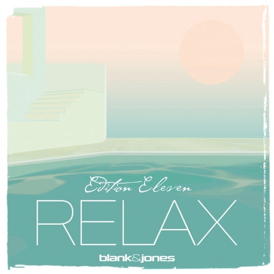Blank & Jones - Relax Edition Eleven - DOUBLE CD SLIPCASE - Soundcolours