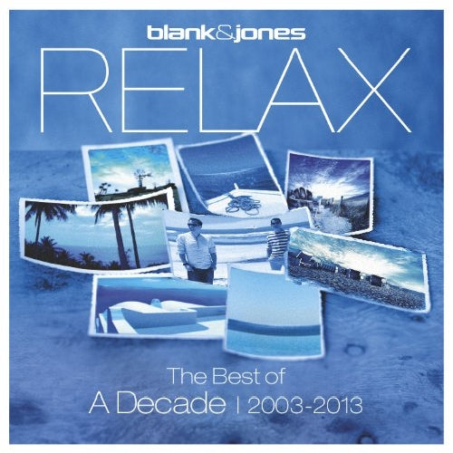 Blank & Jones - Relax The Best Of - A Decade 2003-2013 - DOUBLE CD - Soundcolours