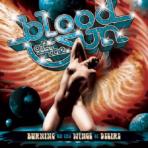 Blood Of The Sun - Burning on the Wings of Desire - CD - Listenable