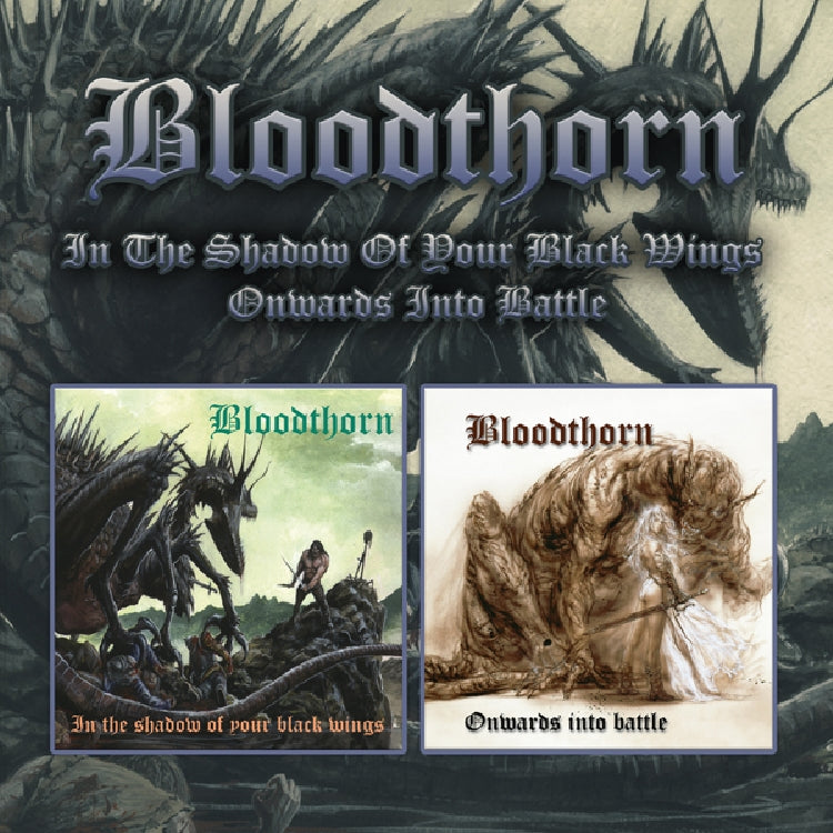 Bloodthorn - In The Shadow Of Your Black Wings / Onwards Into Battle - DOUBLE CD - Back on Black