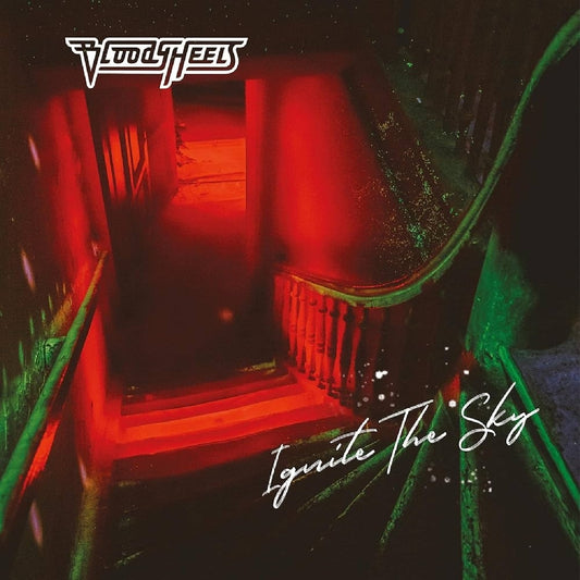 Bloody Heels - Ignite The Sky - CD - Frontiers Records