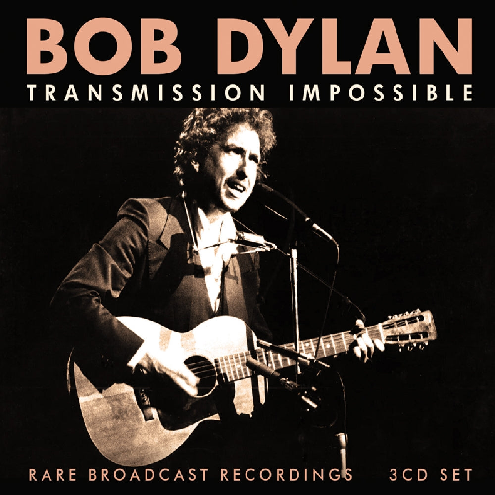 Bob Dylan - Transmission Impossible (Rare Broadcast Recordings) - 3CD - Eat To The Beat