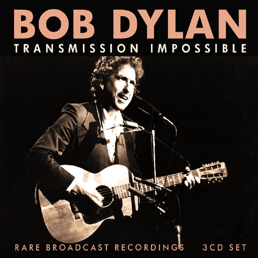 Bob Dylan - Transmission Impossible (Rare Broadcast Recordings) - 3CD - Eat To The Beat
