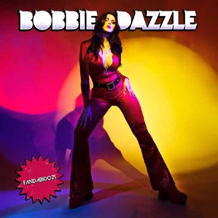 Bobbie Dazzle - Fandabidozi - LP - Rise Above Records