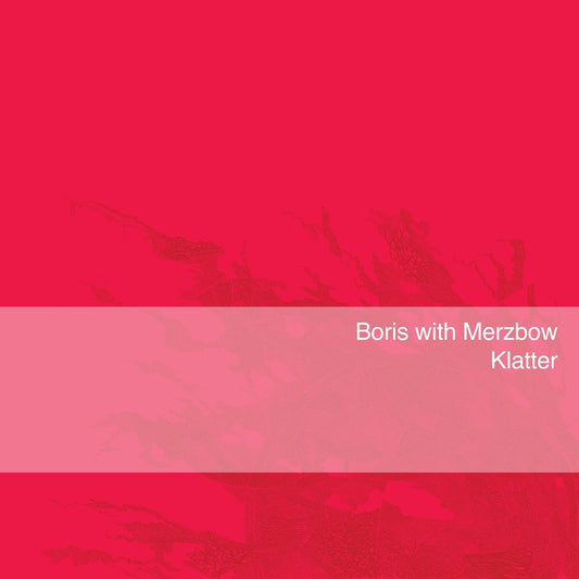 Boris With Merzbow - Klatter - LP COLOURED - Relapse Records