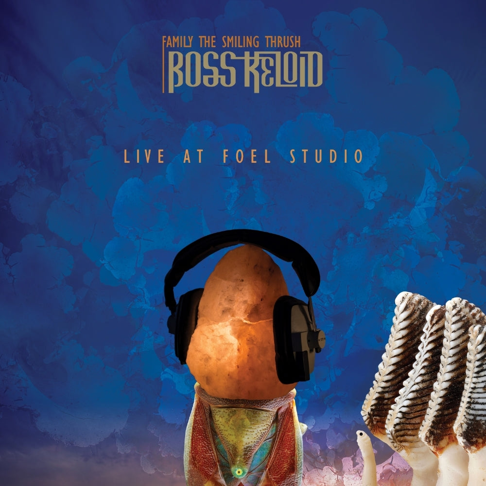 Boss Keloid - Family The Smiling Thrush: Live At Foel Studio - CD + DVD - Ripple Music