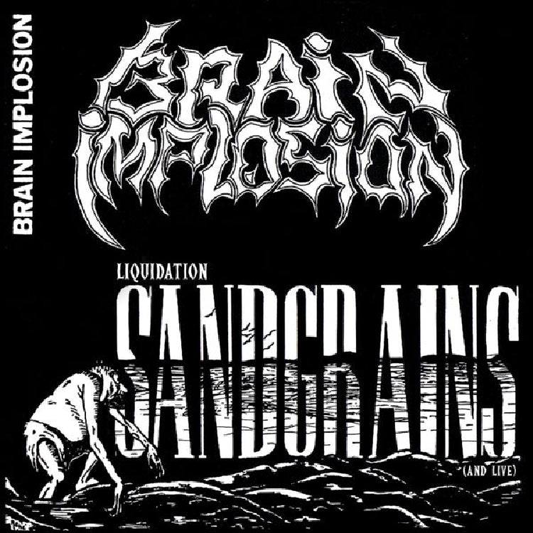 Brain Implosion - Liquidation Sandgrains (And Live) - CD - Vic Records