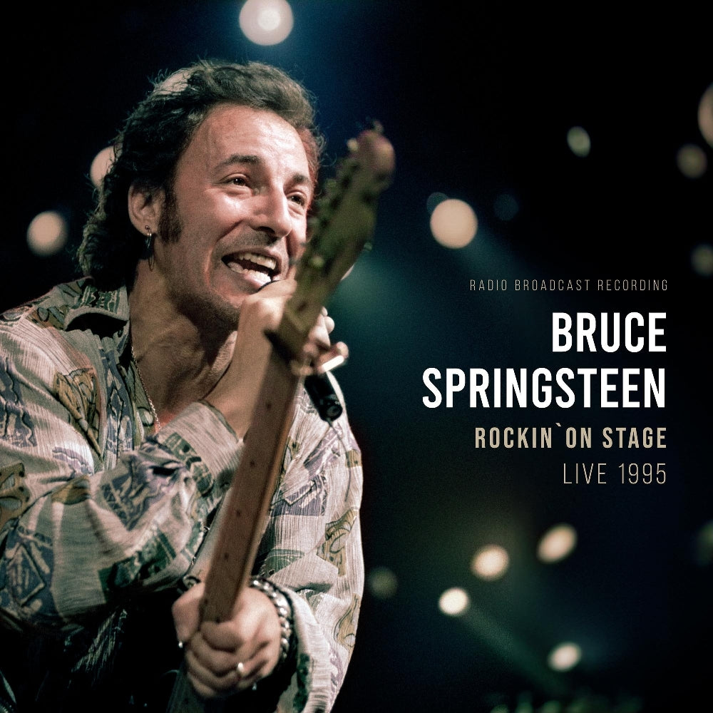 Bruce Springsteen - Rockin' On Stage - Live 1995 (Radio Broadcast Reco ...