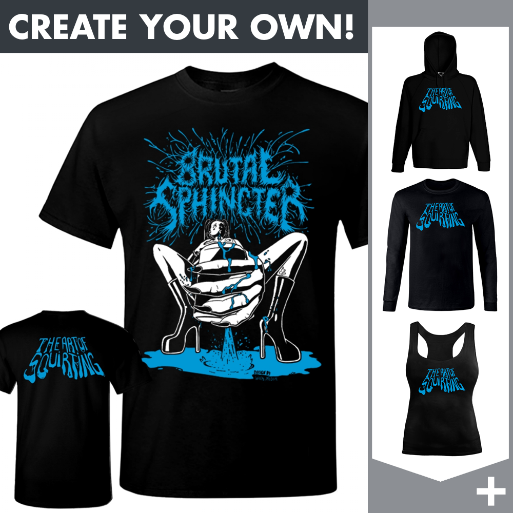 Brutal Sphincter - The Art Of Squirting - Merchandising
