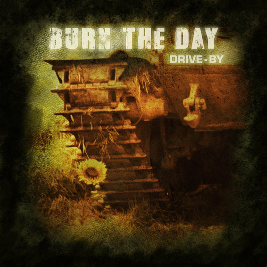 Burn The Day - Drive-By - CD DIGIPAK - M & O Music
