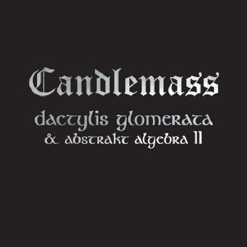 Candlemass - Dactylis Glomerata + Abstrakt Algebra II - DOUBLE CD - Peaceville Records