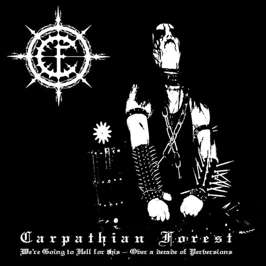 Carpathian Forest - We're Going To Hell For This - CD - Peaceville Records