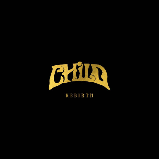 Child - Rebirth - LP - Heavy Psych Sounds Records