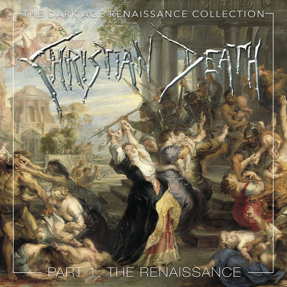 Christian Death - The Dark Age Renaissance Collection Part 1: The Renaissance - 4CD - Season of Mist
