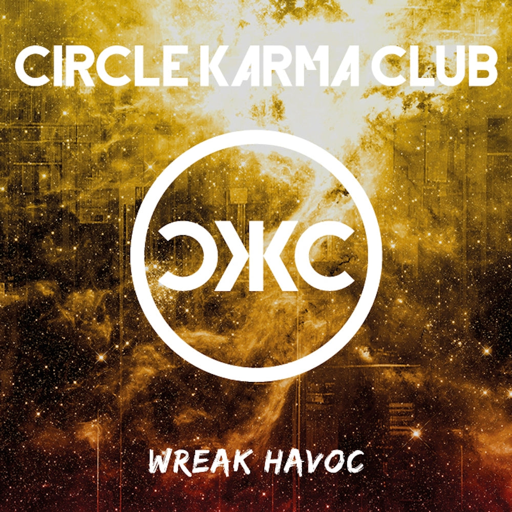 Circle Karma Club - Wreak Havoc - CD - Lucky Bob Records