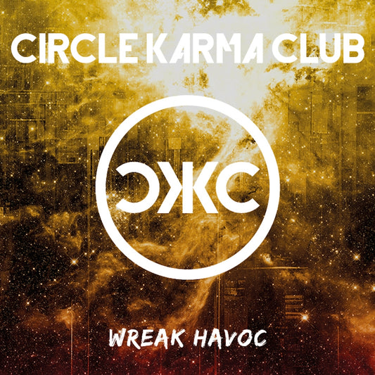 Circle Karma Club - Wreak Havoc - CD - Lucky Bob Records