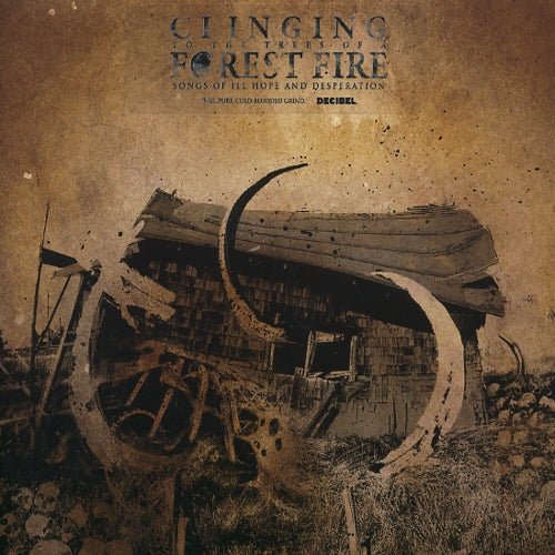 Clinging To The Trees Of A Forest Fire - Songs Of Ill Hope And Desperation - CD DIGIPAK - Prosthetic Records