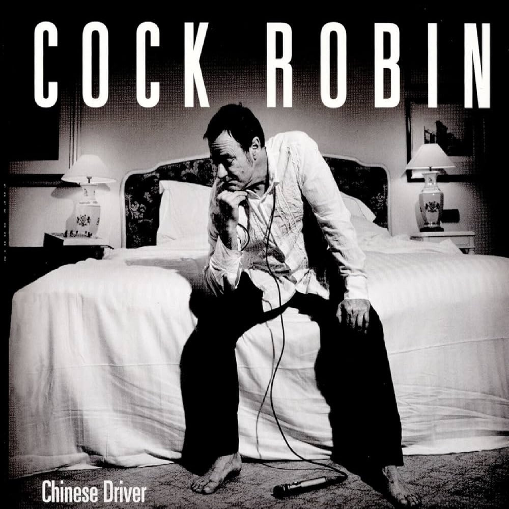 Cock Robin - Chinese Driver - CD - Verycords